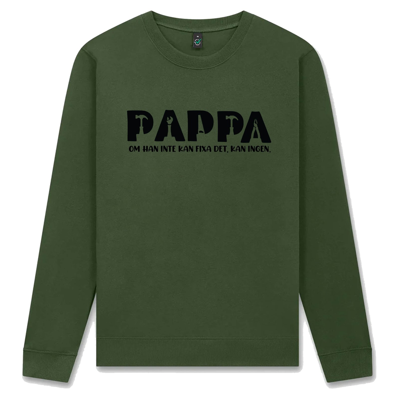 Fixar-Pappa Tröja – Om han inte kan fixa det, kan ingen! - Mörkgrön
