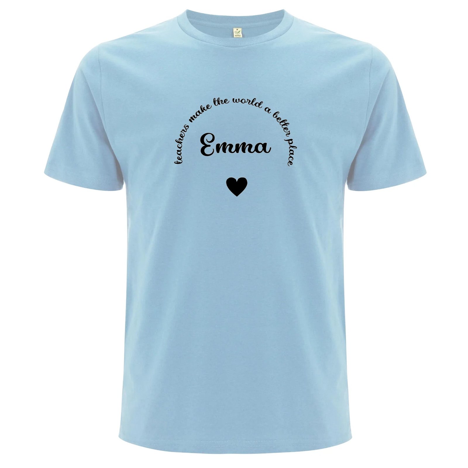 Teachers Make The World A Better Place T-shirt - Ljus Blå