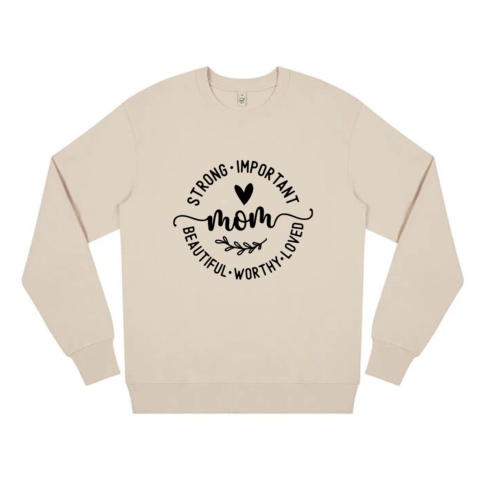 Strong Beautiful Loved – Unisex Mamma Sweatshirt - Sand